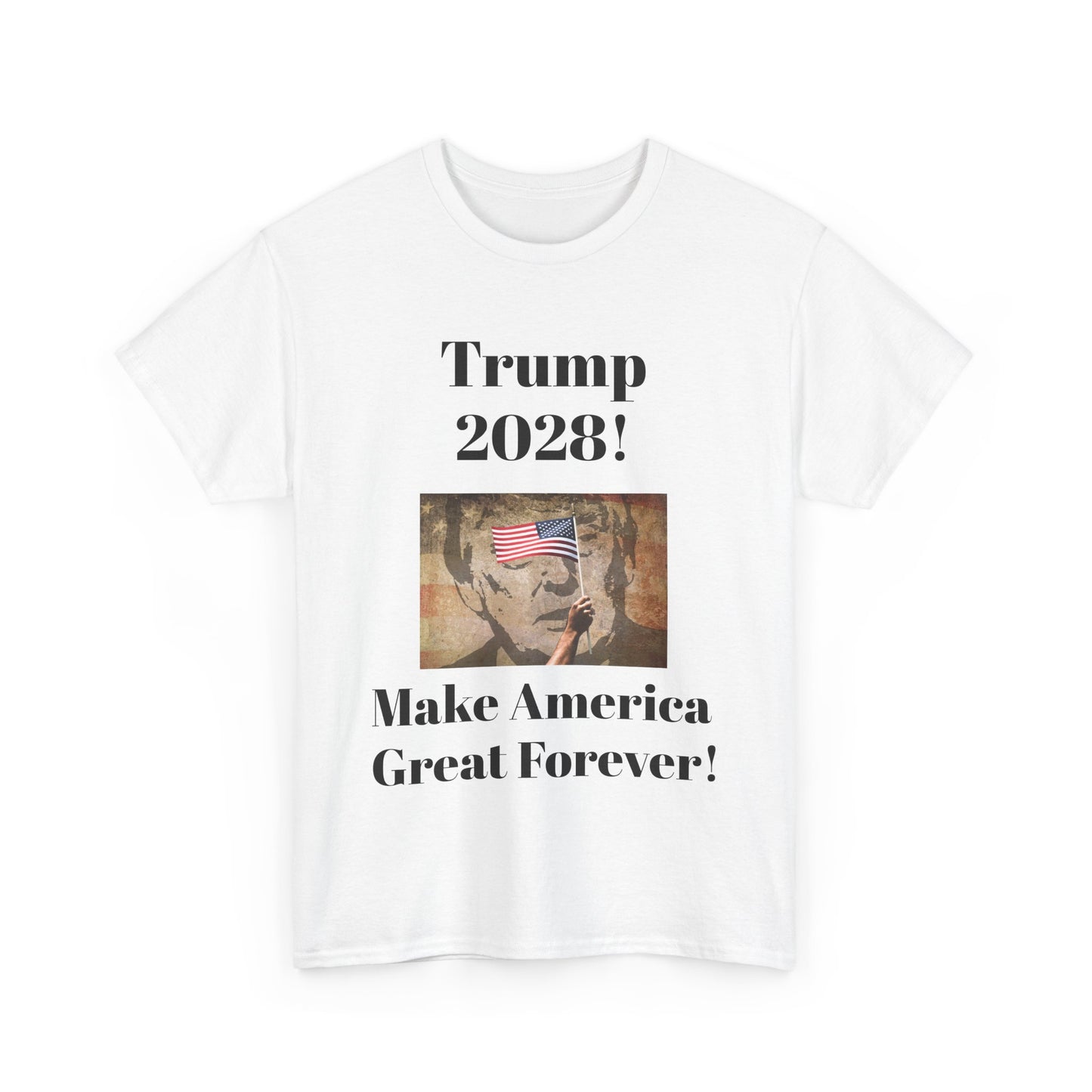 Trump 2028 Unisex Heavy Cotton Tee - Make America Great Forever!