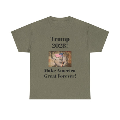 Trump 2028 Unisex Heavy Cotton Tee - Make America Great Forever!